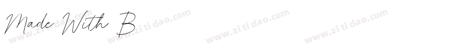 Made With B字体转换